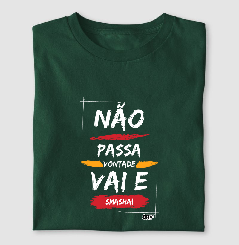 Não passa vontade, Smasha