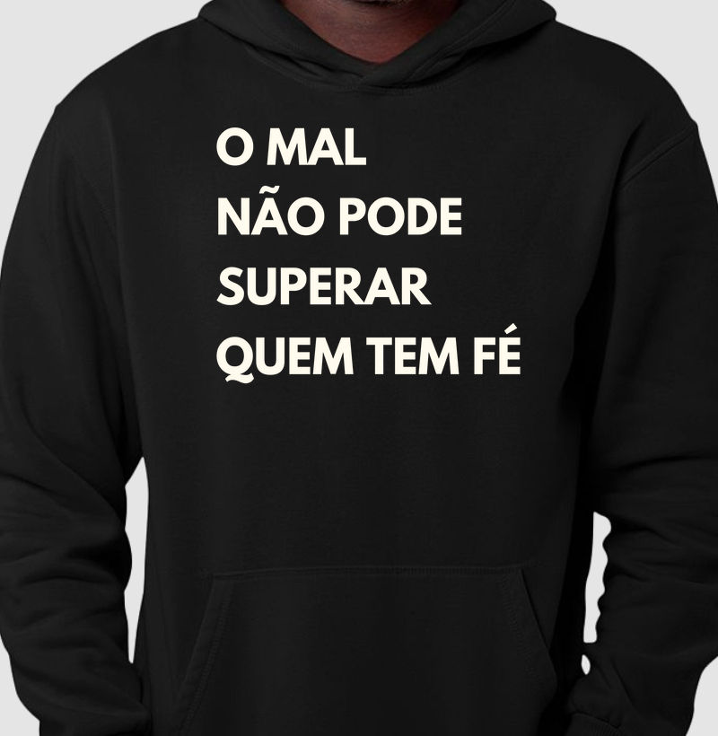 O mal não pode superar quem tem fé