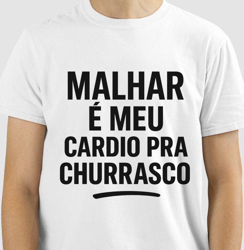 Camisa malhar é meu cardio 