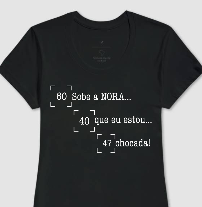 Sobe a NORA que estou chocada!