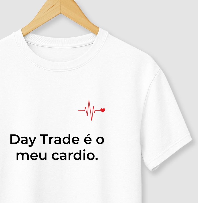 Day Trade é o meu cardio.