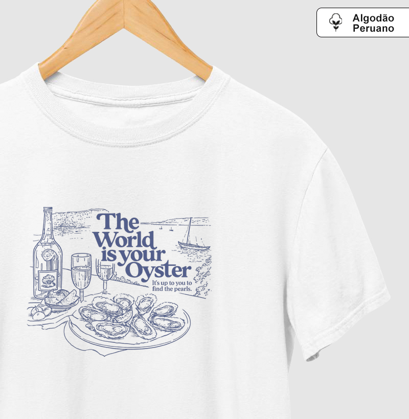 The World is Your Oyster