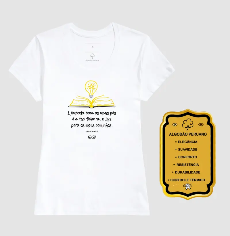 Camiseta Cristã Lâmpada para os meus pés é a tua Palavra Sl 119.105