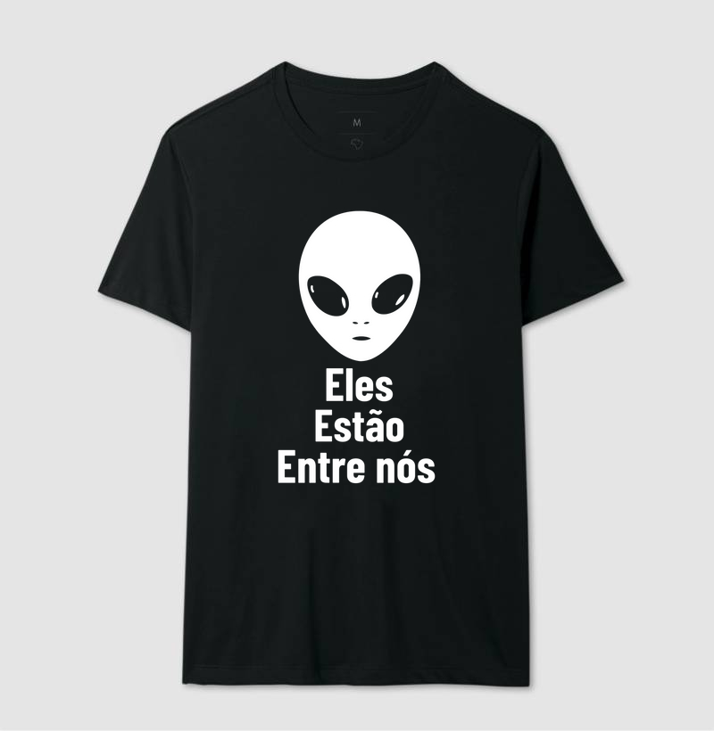 Camiseta Eles Estão Entre Nós – Alien Drop