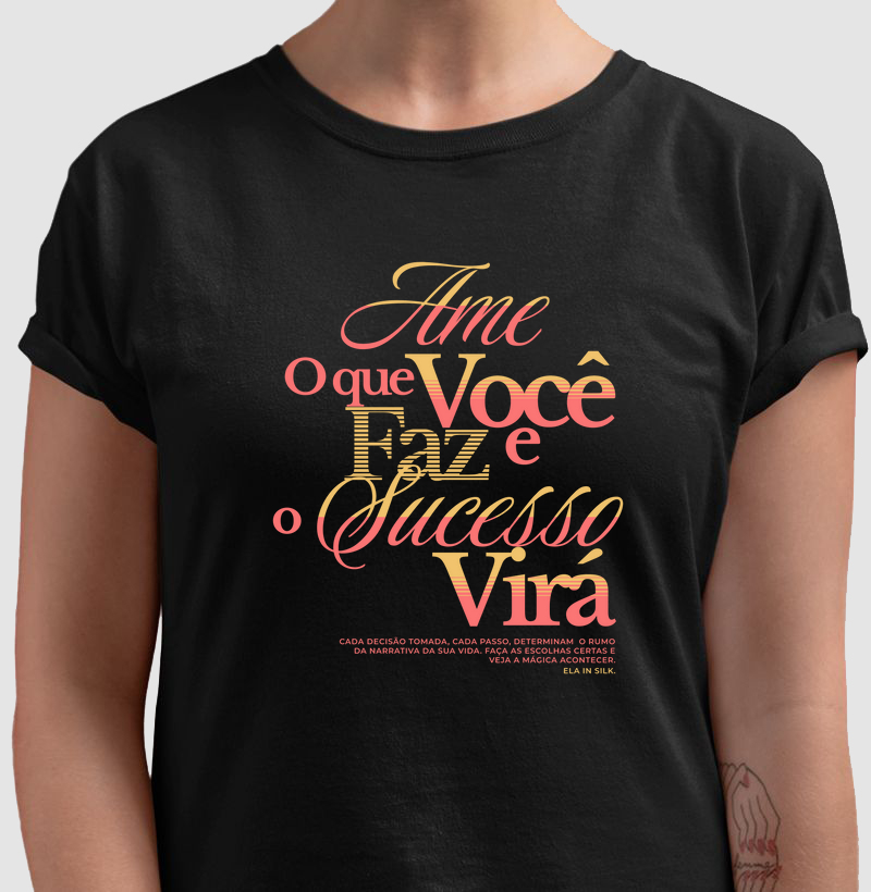 Ame o que você faz e o sucesso virá