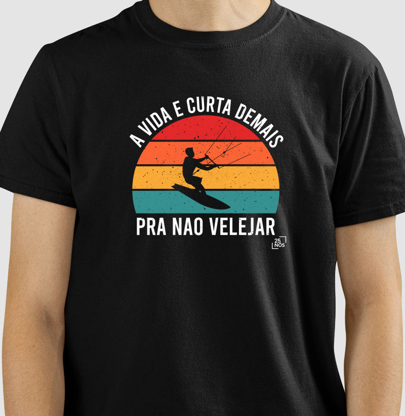 A Vida é Muito Curta para não Velejar