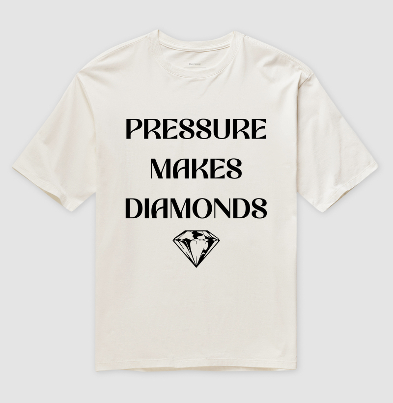 Camiseta Oversized Pressure Makes Diamonds