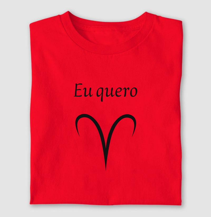 Áries - Eu Quero
