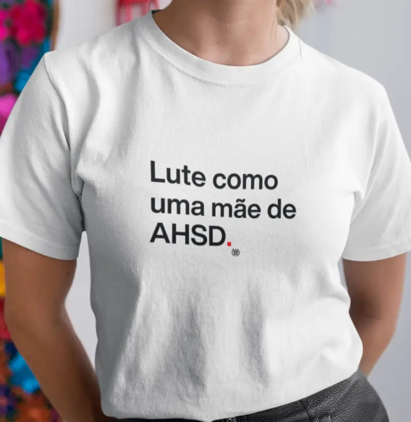 Lute como uma mãe AHSD