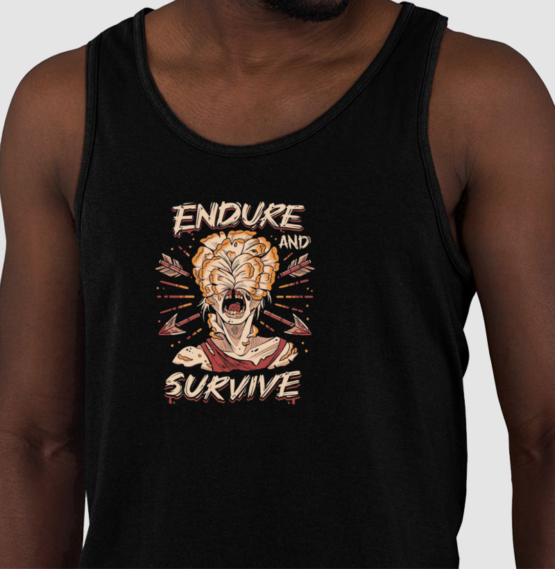 ENDURE AND SURVIVE