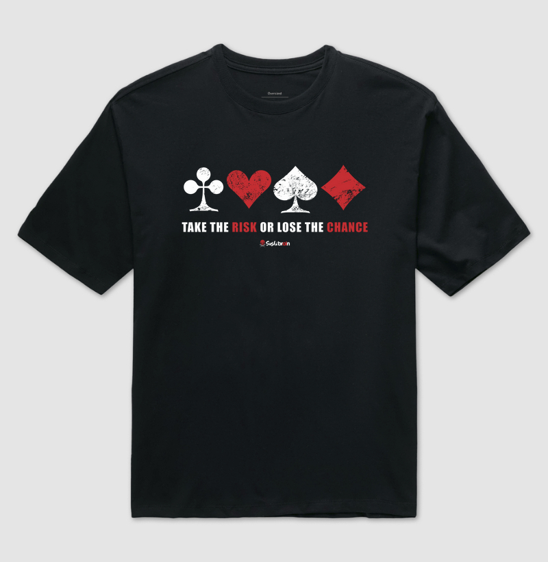 Take the risk Shirt