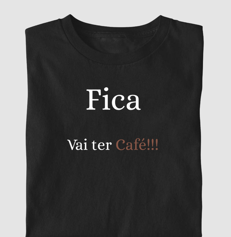 Fica, vai ter Café
