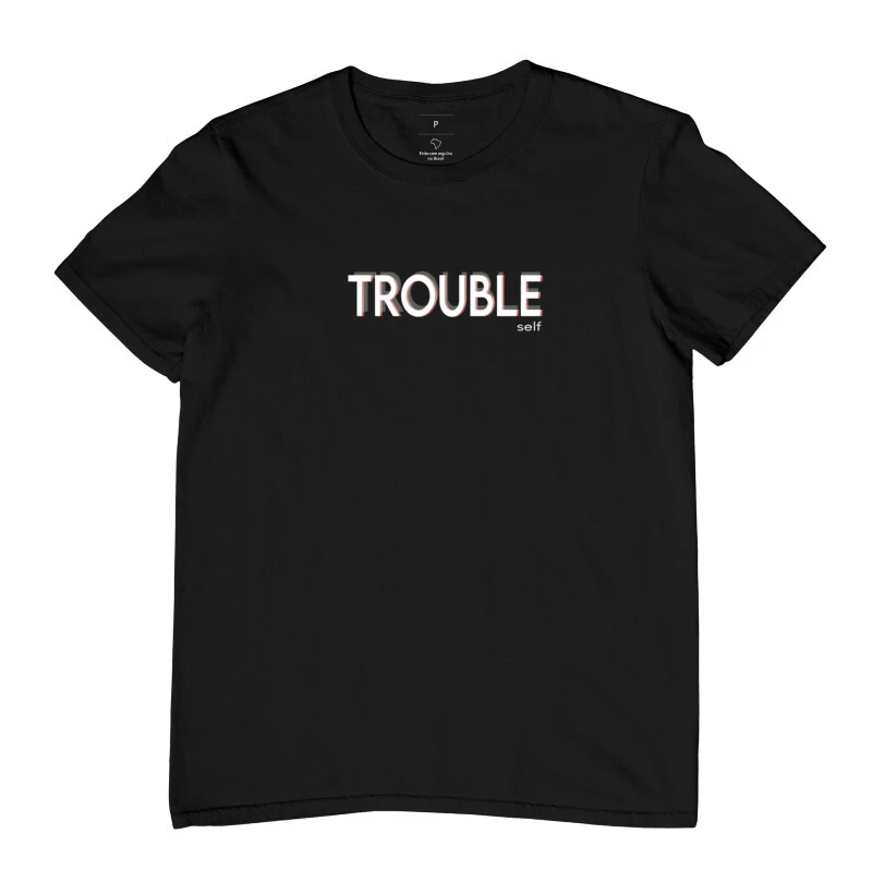 Trouble