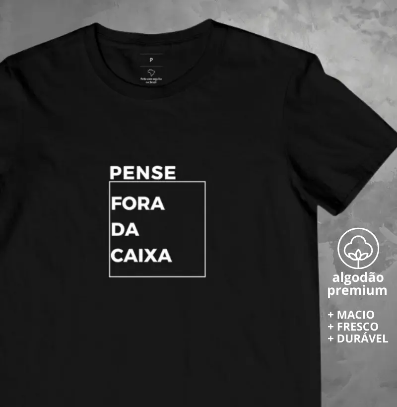 Camiseta Pense Fora da Caixa