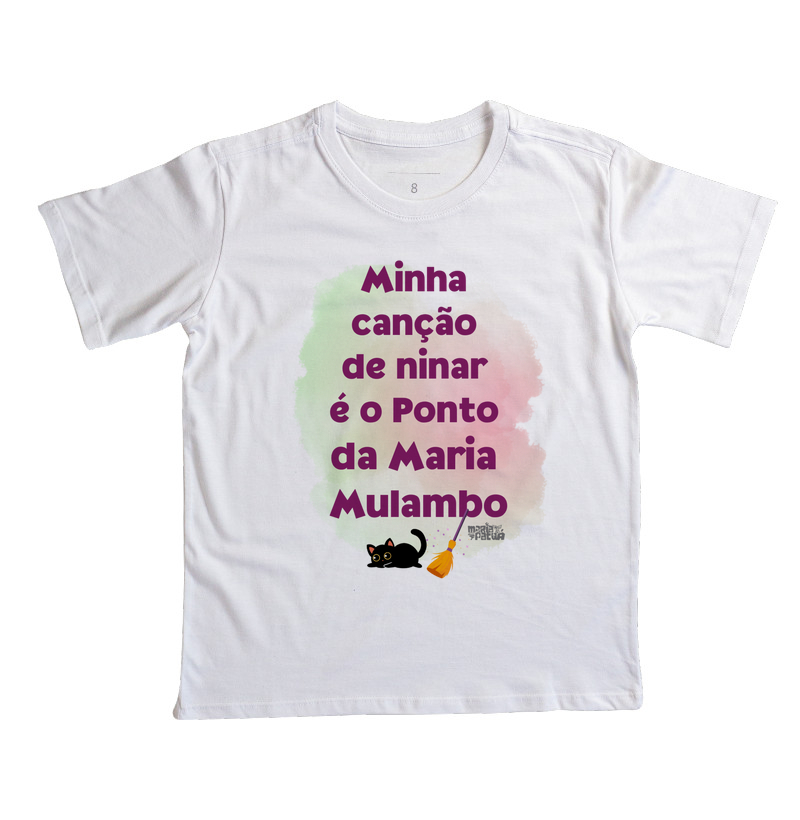 Camiseta Infantil Ninar Maria Mulambo Maria Patuá