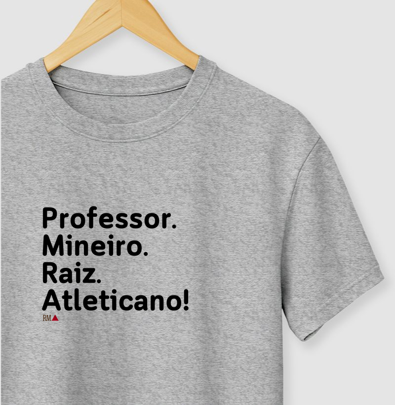 Professor. Mineiro. Raiz. Atleticano!