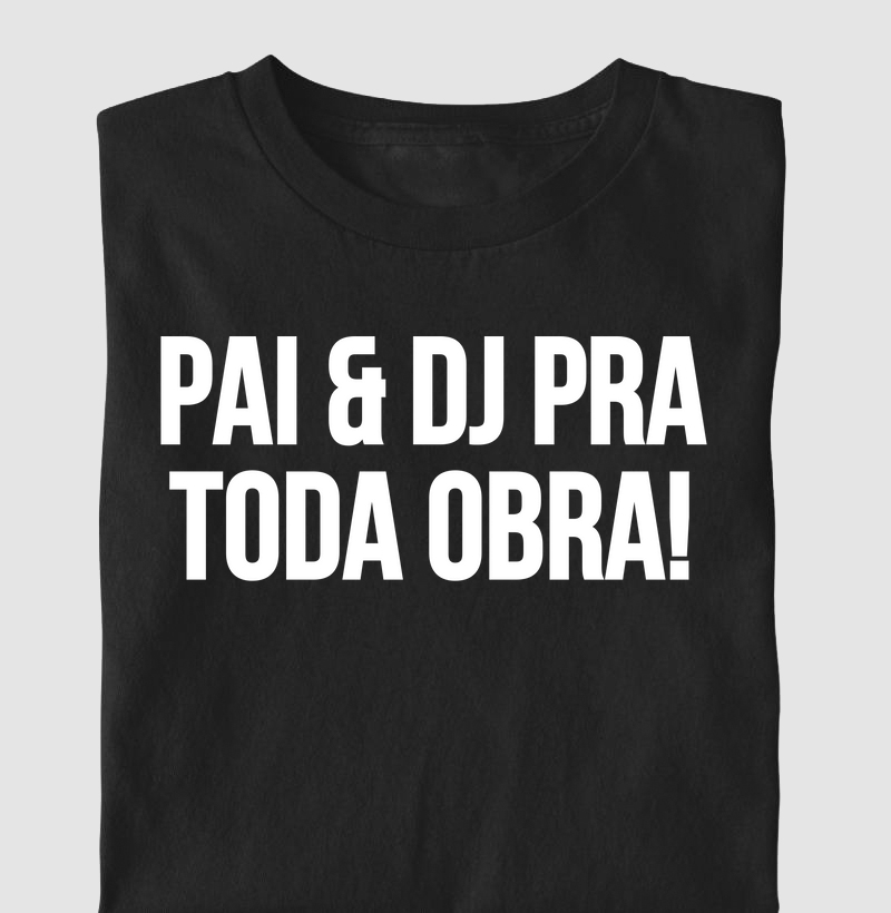 PAI & DJ PRA TODA OBRA