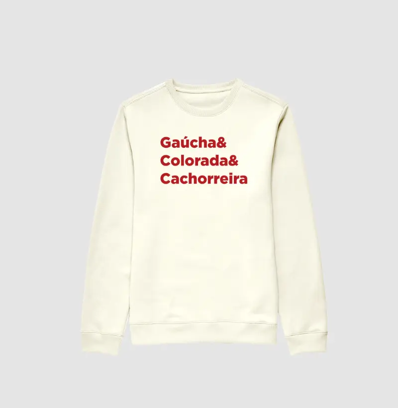 Moletom Gaúcha&Colorada&Cachorreira