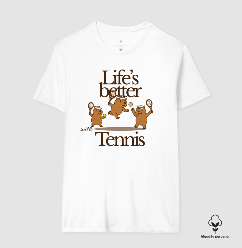 Life's better with tennis