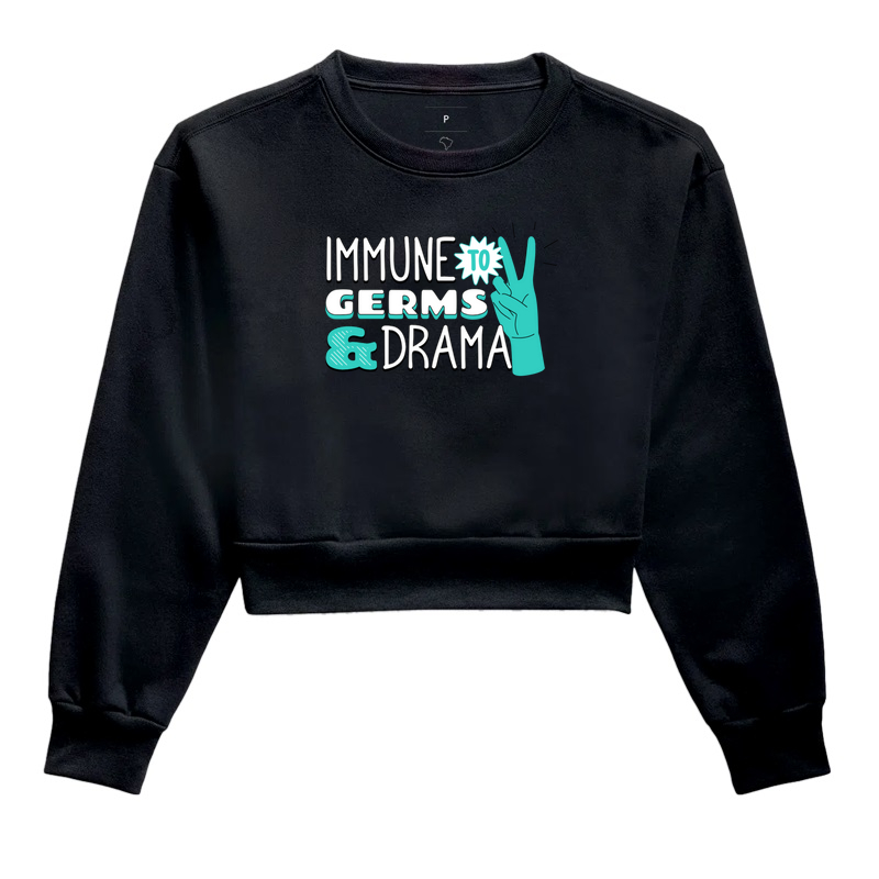 immune to germs and drama