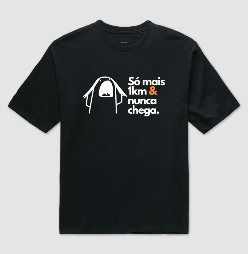 Só mais 1km.