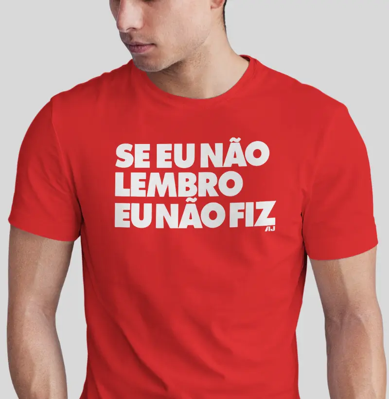 Se Não Lembro Não Fiz