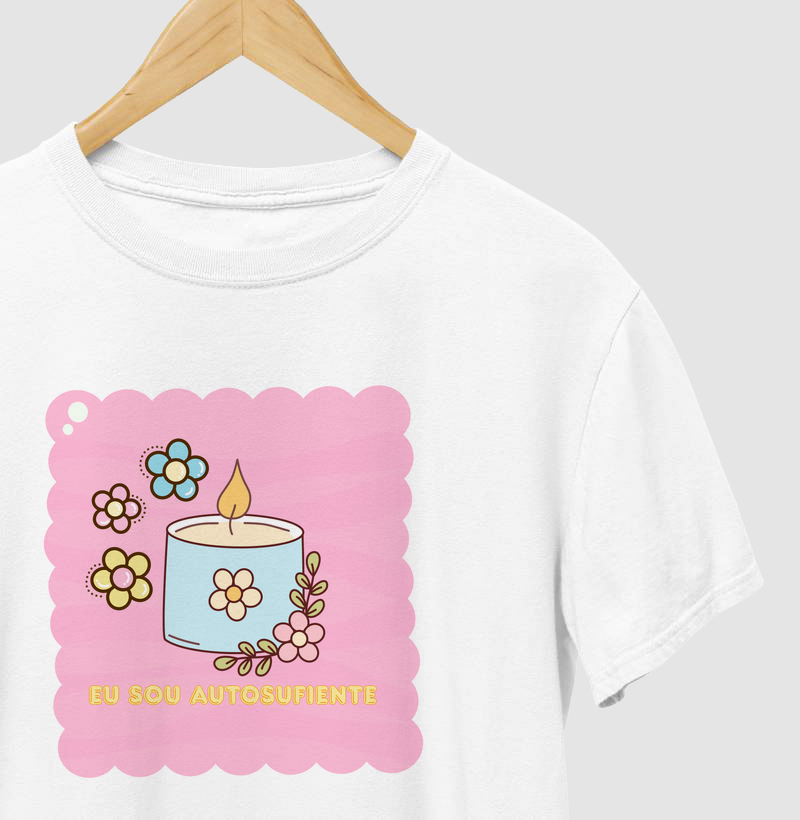 “Eu sou autossuficiente