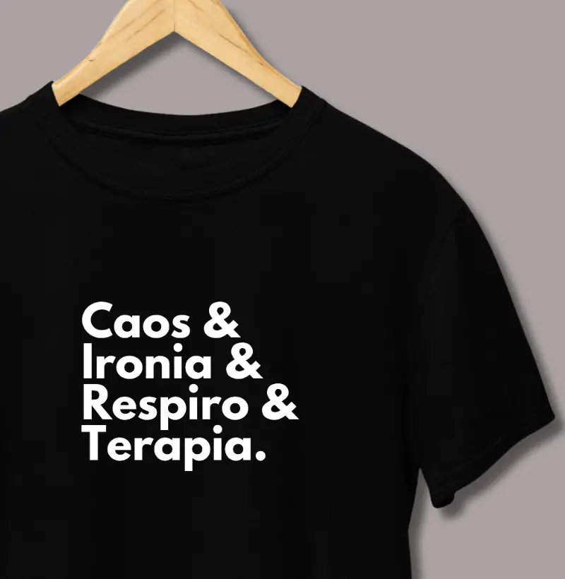 Caos, Ironia, Respiro e Terapia