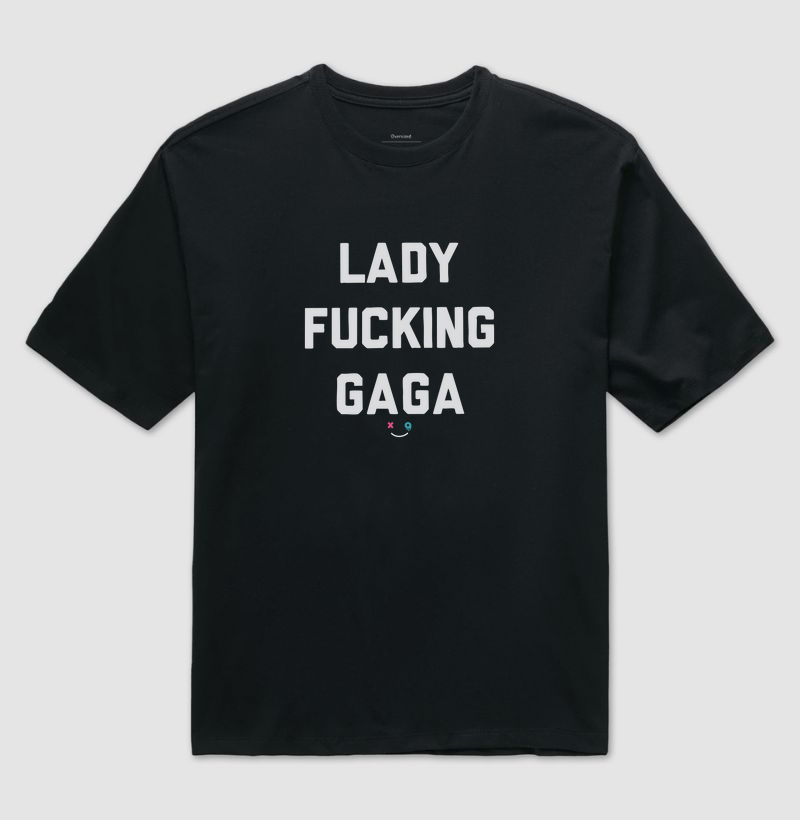 Lady Fucking Gaga