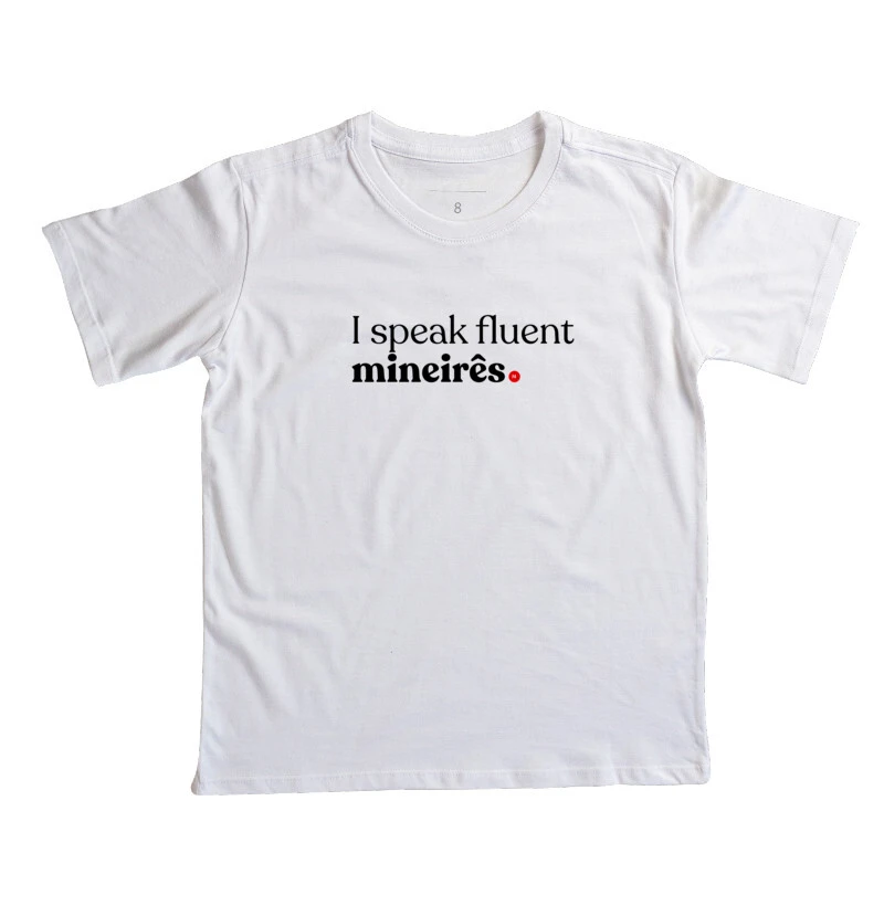 I speak fluent mineires - ALGODÃO PERUANO