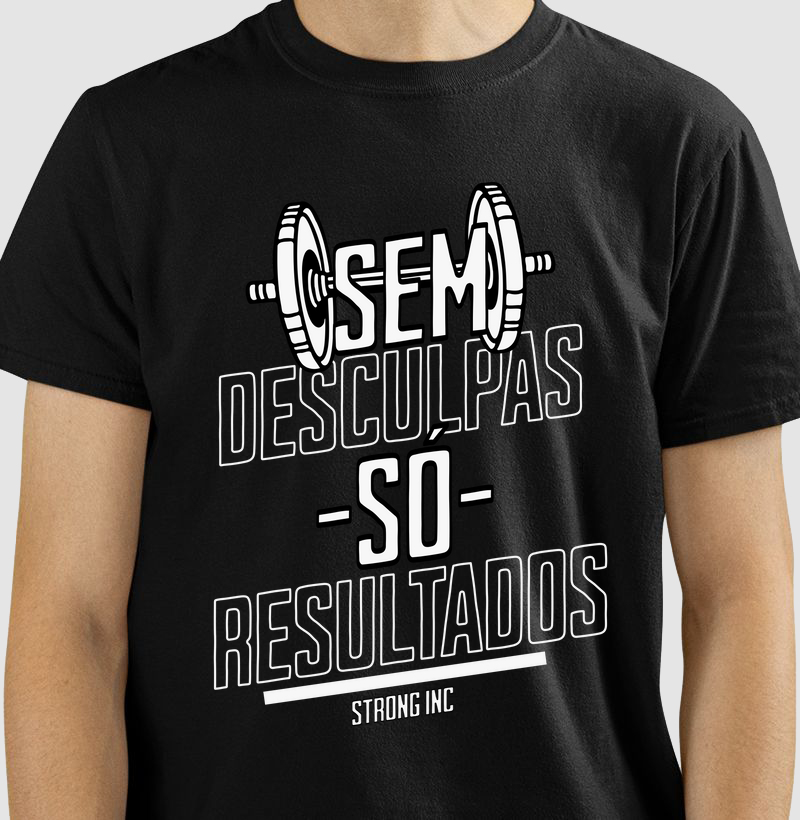 Camiseta Sem Desculpas