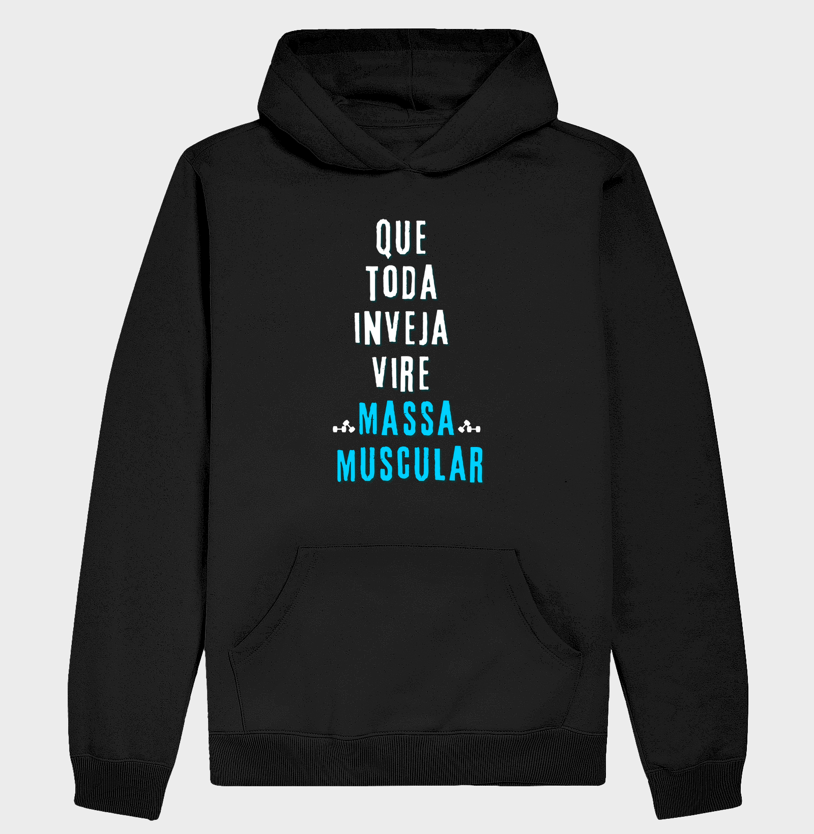 Que toda inveja vire massa muscular