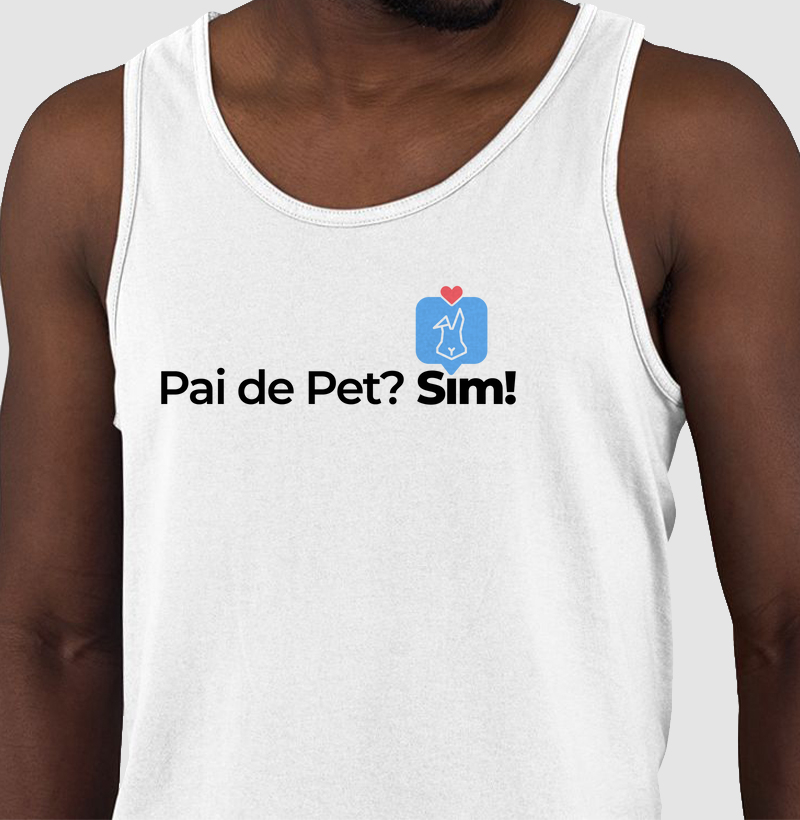 Pai de Pet? Sim!