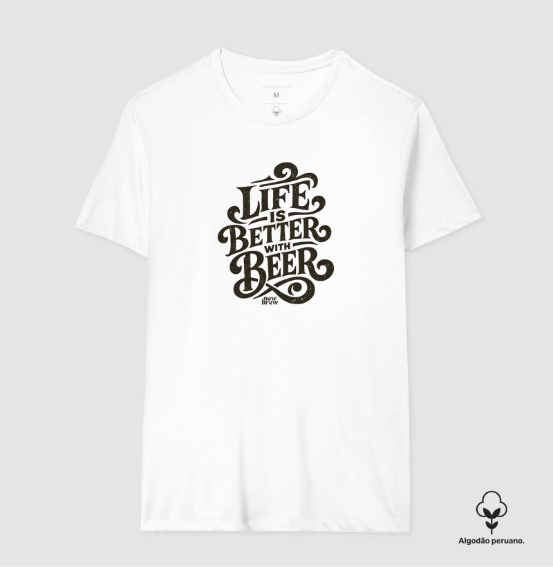 Life Is Better With Beer - New Brew