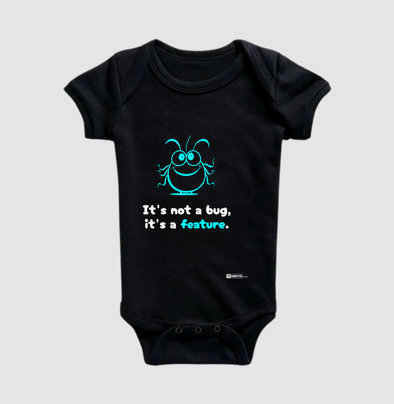 It’s not a Bug, it’s a Feature - Infantil