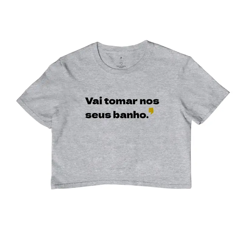 Vai tomar nos seus banho