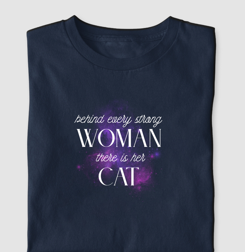 Por trás de toda mulher forte, há seu gato