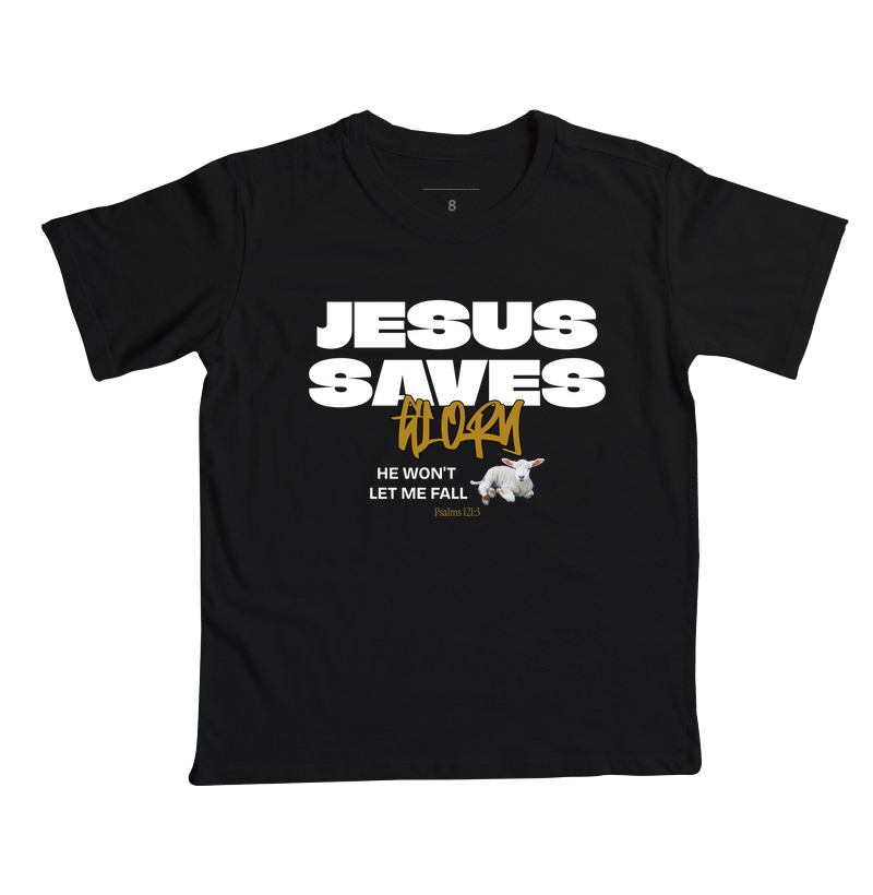 JESUS SAVES. HE WON’T LET ME FALL.