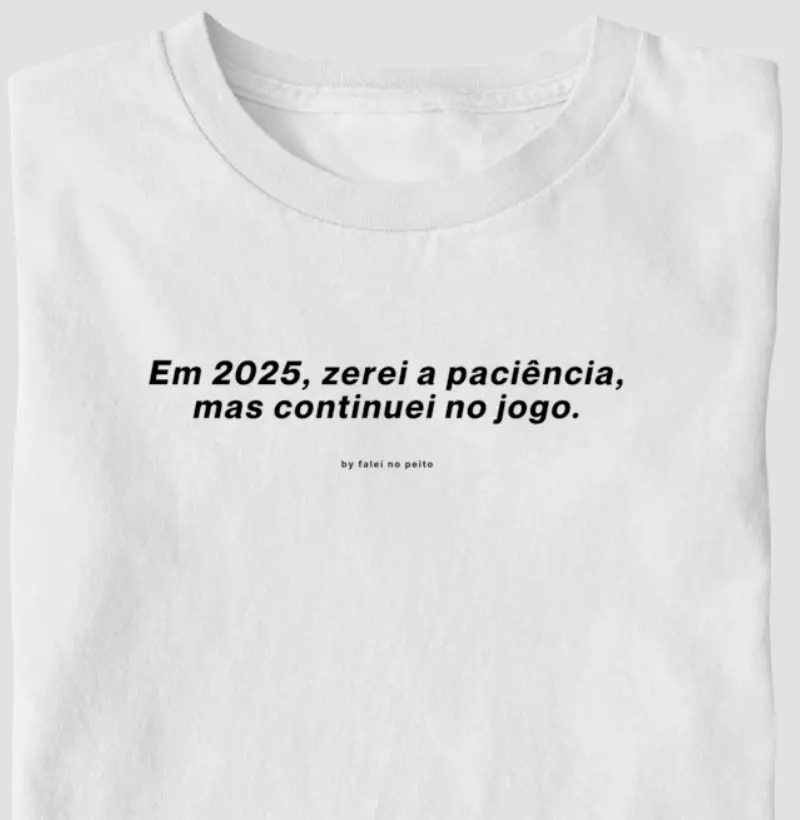Em 2025, zerei a paciência, mas continuei no jogo.