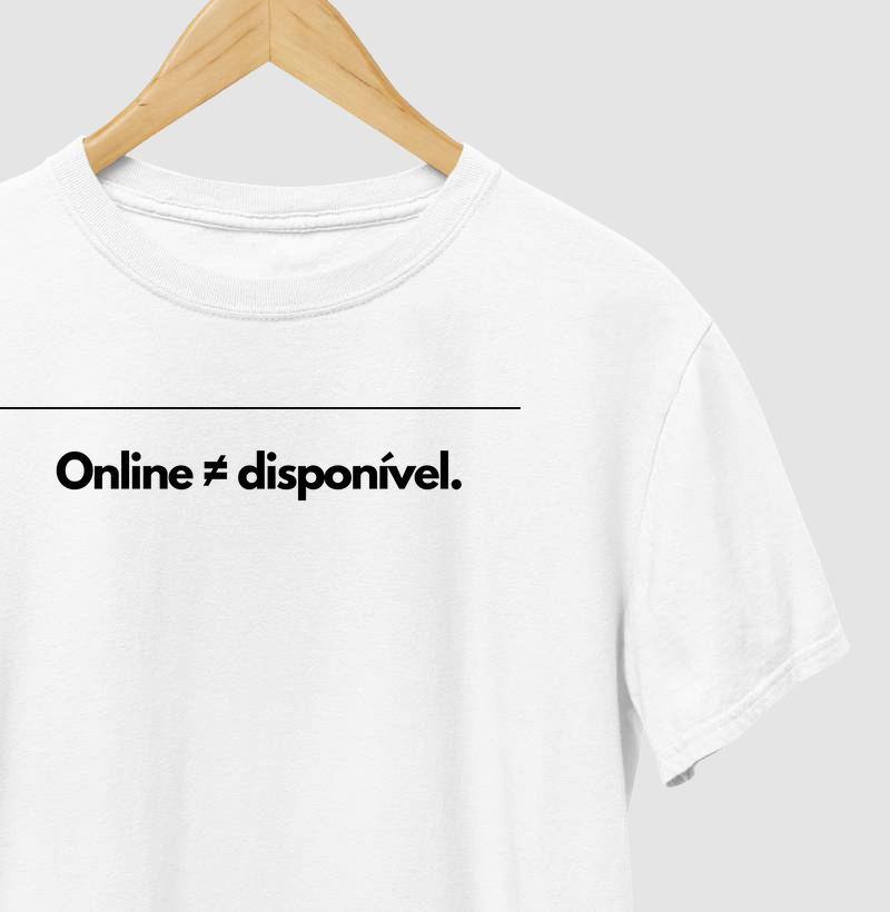 Online ≠ disponível