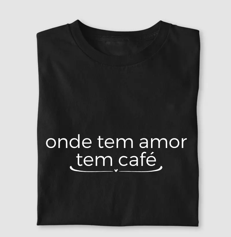 Onde tem amor, tem café