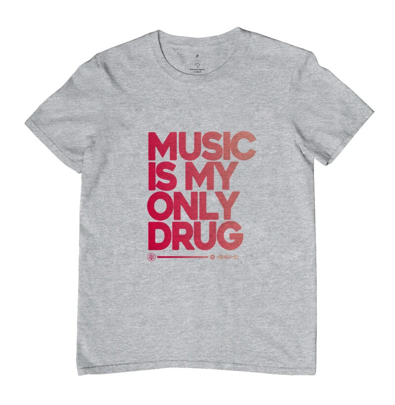 MUSIC IS MY OLNY DRUG