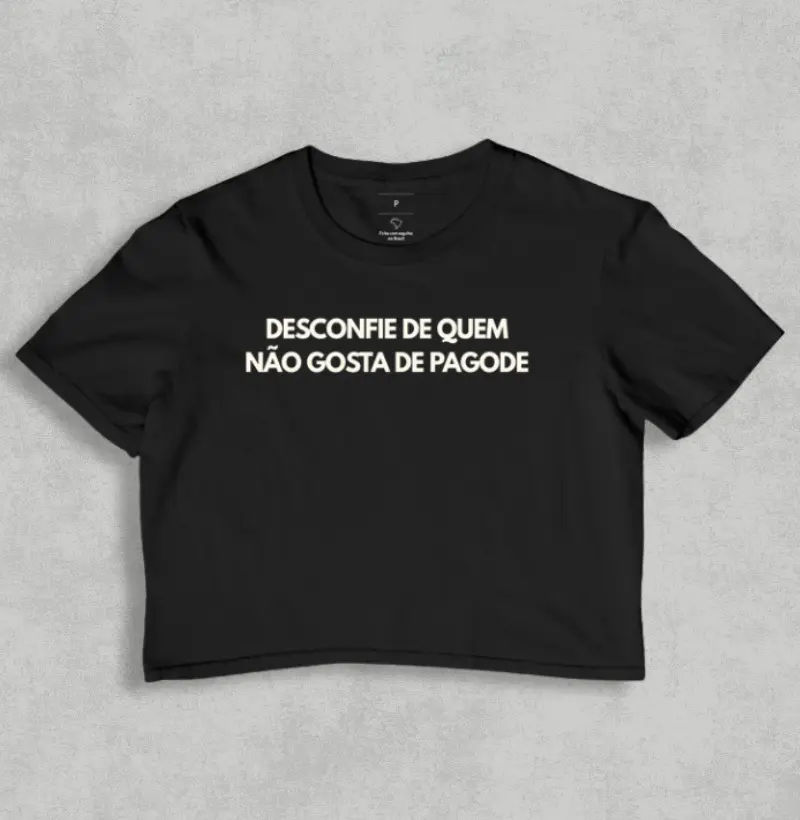 Desconfie de quem não gosta de Pagode