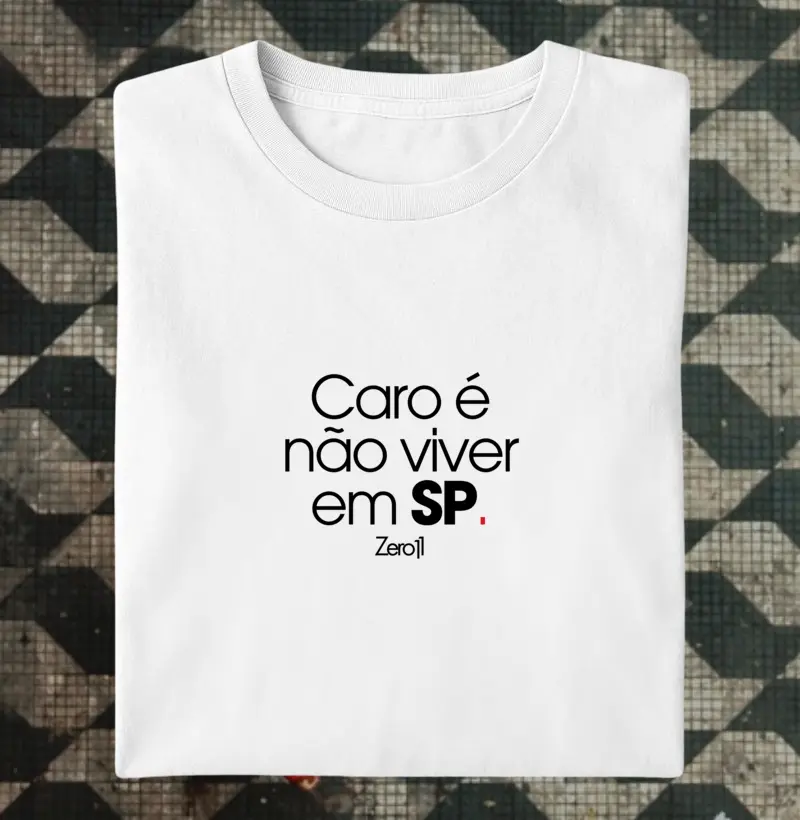 Caro é não viver em SP