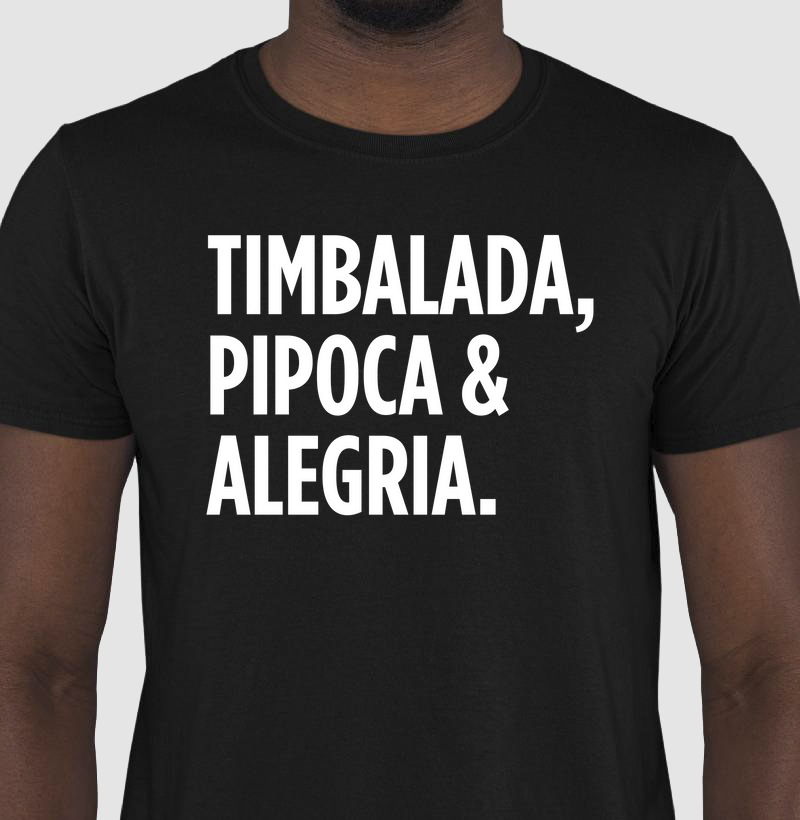 Camiseta Axé - Timbalada, Pipoca & Alegria