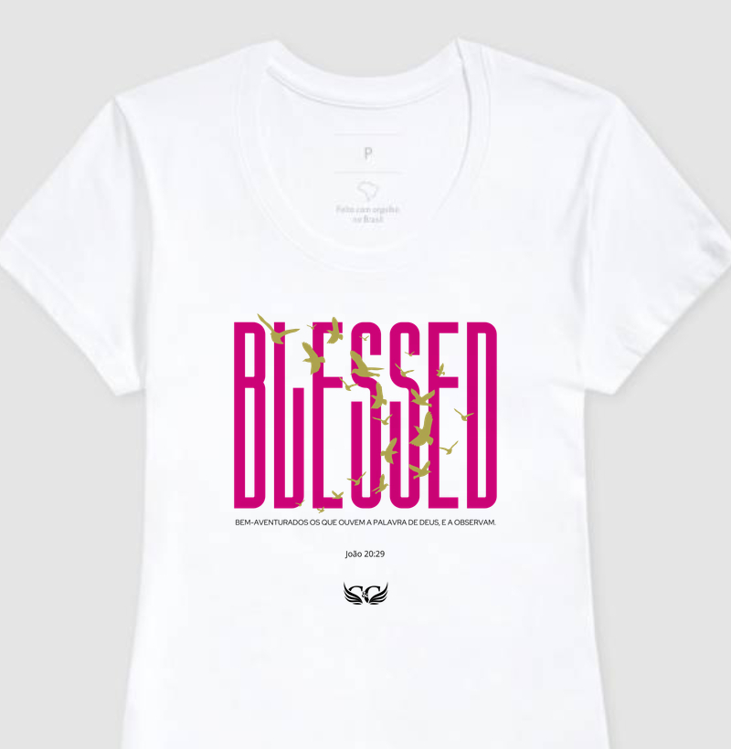 Camiseta Bem Aventurados os que ouvem a Palavra de Deus.