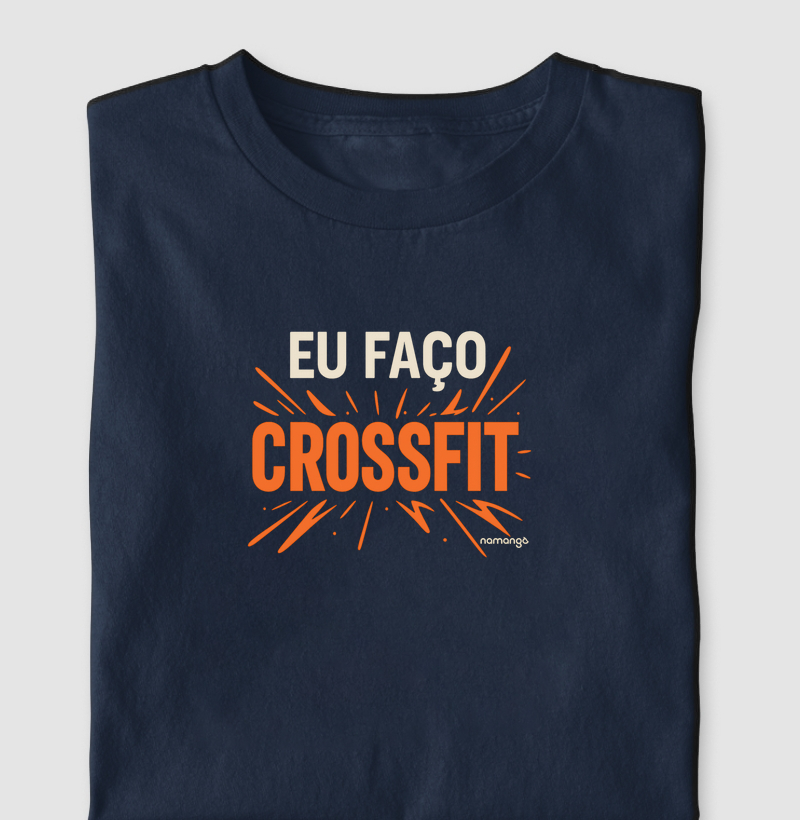 Camiseta Eu Faço CrossFit Estampa Explosiva – Na Manga