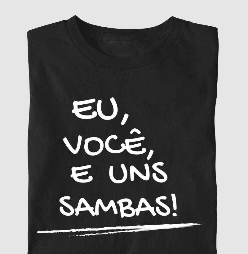 Eu, você e uns sambas!
