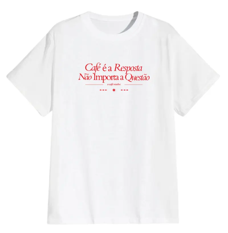 Café é a resposta, não importa a questão