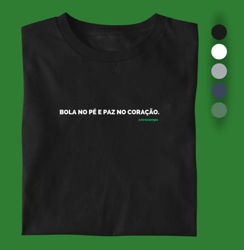 "Bola no pé e paz no coração." - Extracampo